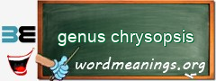 WordMeaning blackboard for genus chrysopsis